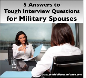 Answers to Interview Questions for Military Spouses