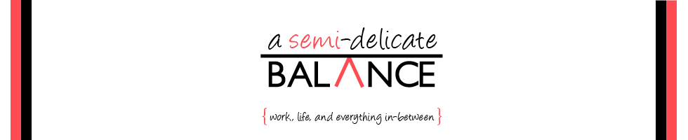 A Semi Delicate Balance Semi Delicate Balance