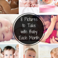 8 Pictures to Take With Baby Each Month