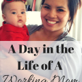 A Day in The Life of A Working Mom