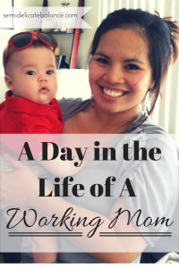 A Day in The Life of A Working Mom