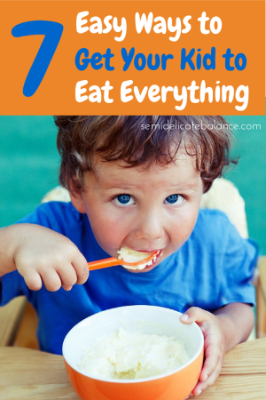 Get your kid to eat everything