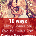 10 ways military spouses can face the holidays alone during deployment