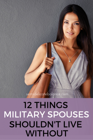 12 Things military spouses shouldn't live without (1)