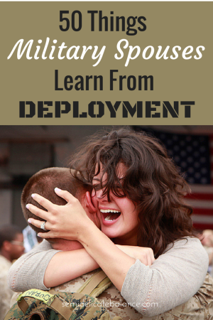 50 Things Military Spouses Learned From Deployment