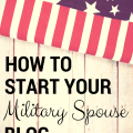 How to start your military spouse blog (1)
