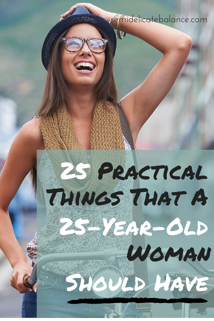 Want old what year 25 woman 25 Things