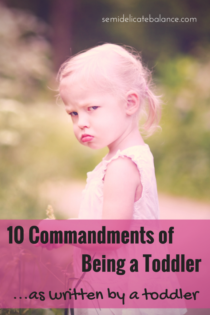 10 Commandments of being a toddler ...as written by a toddler