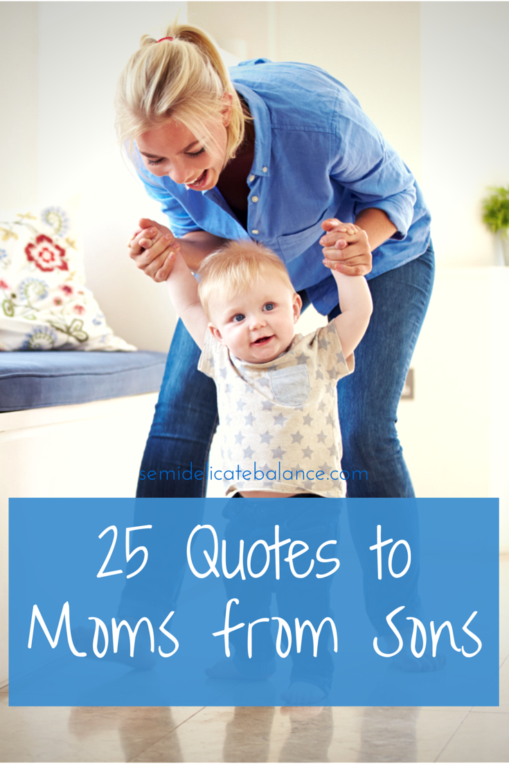 25 Mom Quotes from Sons