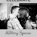 10 Ways to Celebrate Military Spouse Appreciation Day