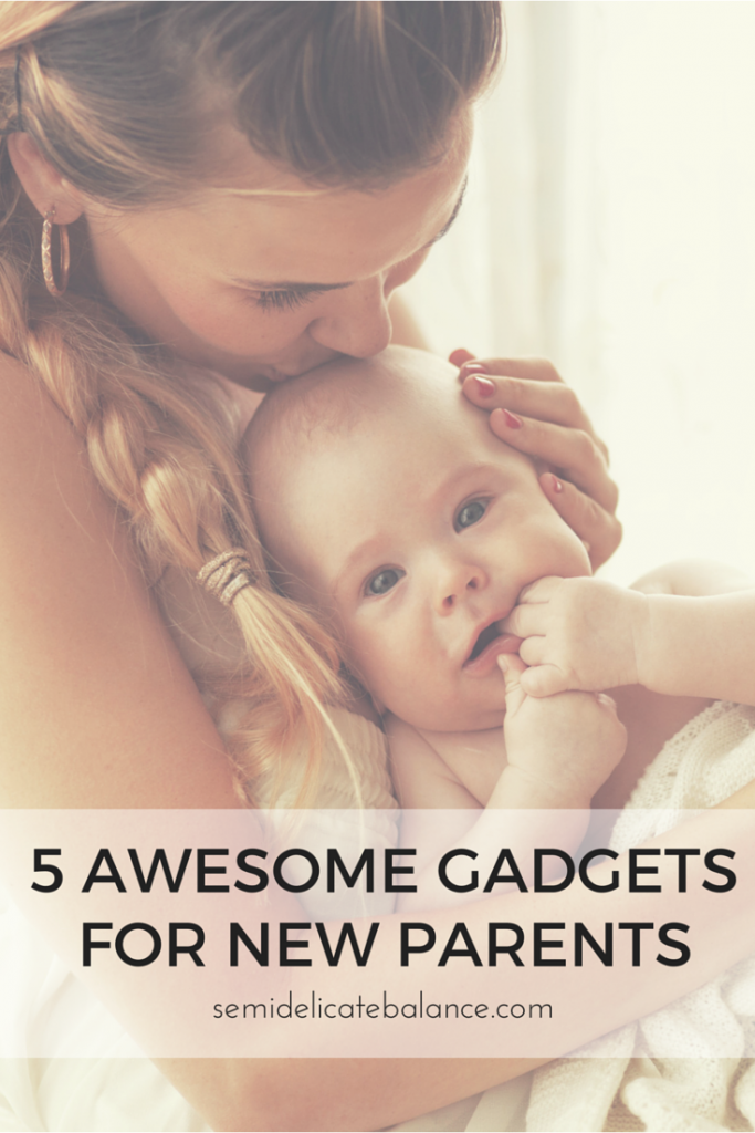 5 Awesome Gadgets for New Parents