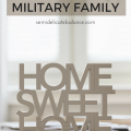 HOME BUYING WHEN you're a military family