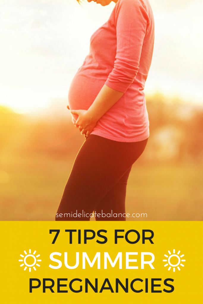 7 TIPS FOR summer pregnancies