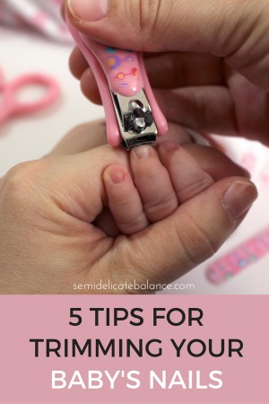 5 TIPS FOR trimming your baby's nails