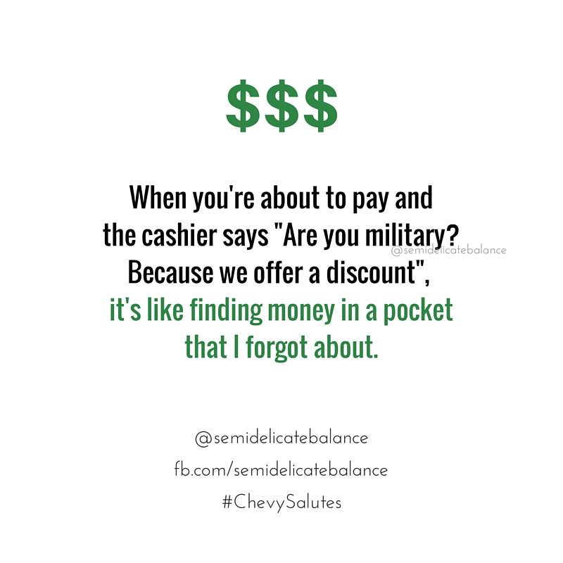 When a business offers a military discount off my purchase at the register that I didn't know about, I feel like I found money in a pocket that I didn't know about.
