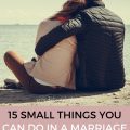 15 Small Things You Can Do In a Marriage to Make a Big Difference