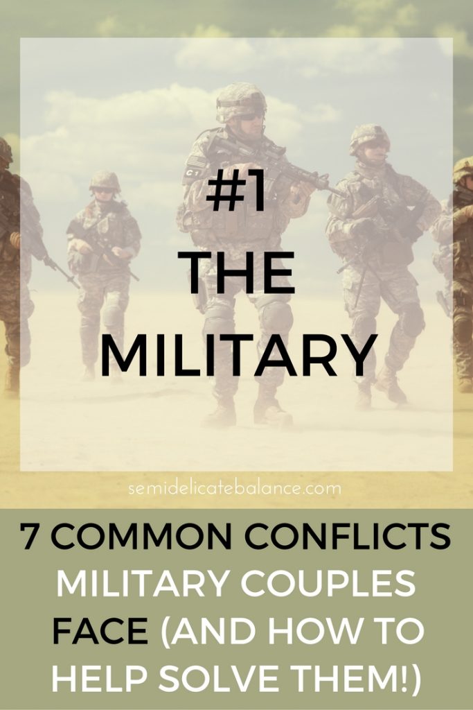 MILITARY - 7 Most Common Conflicts Military Couples Face (and How to Solve Them)